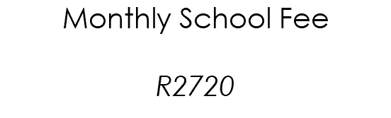 Monthly School Fee R2720